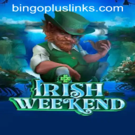 Experience the Excitement of IrishWeekend: The Ultimate Bingo Adventure